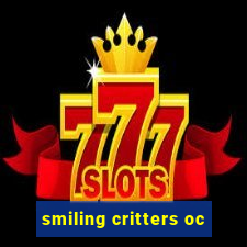 smiling critters oc